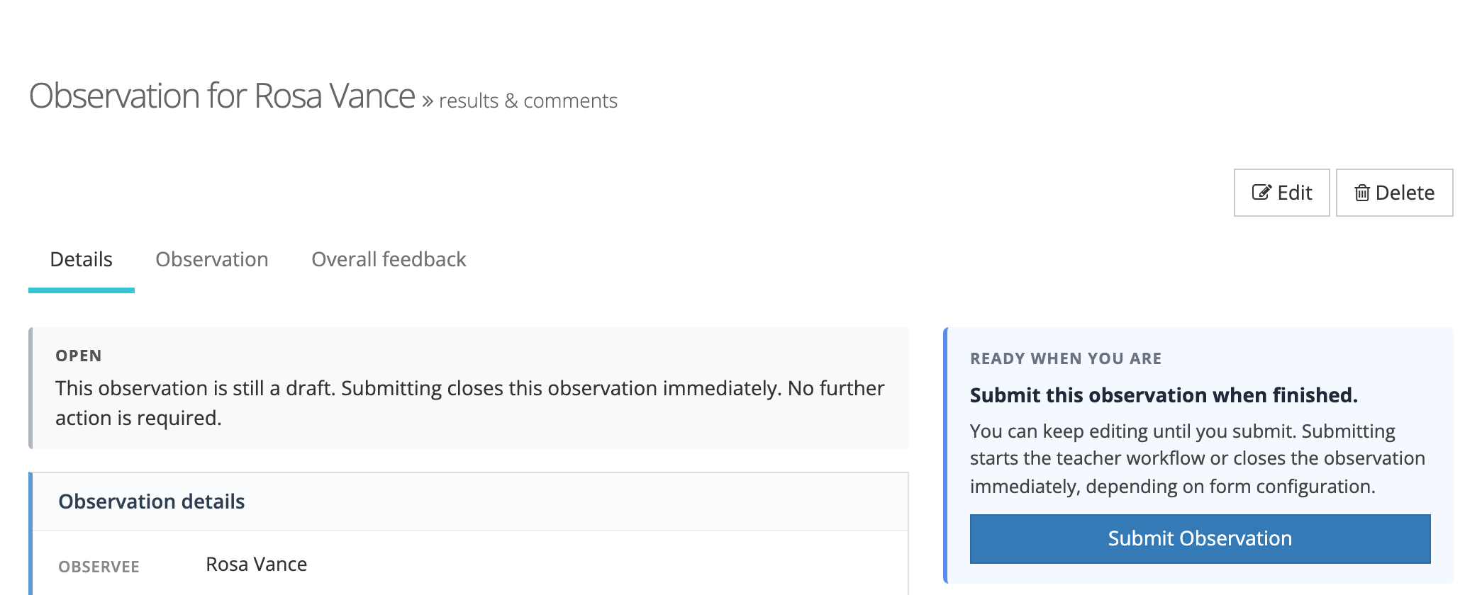 The draft observation page for Rosa Vance with Edit and Delete buttons, the Open status, and the Ready when you are panel with the Submit Observation button.