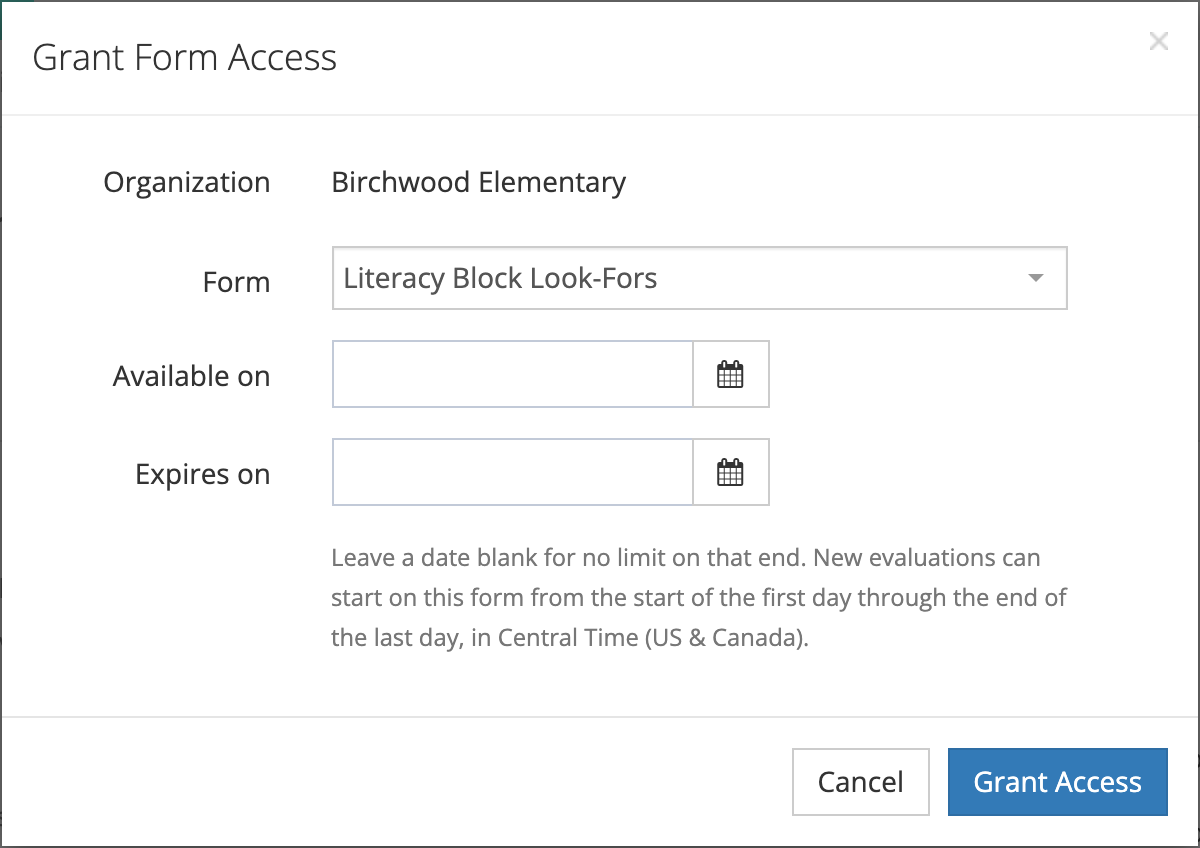 The Grant Form Access window for Birchwood Elementary with Literacy Block Look-Fors selected, empty Available on and Expires on date fields, and the Grant Access button