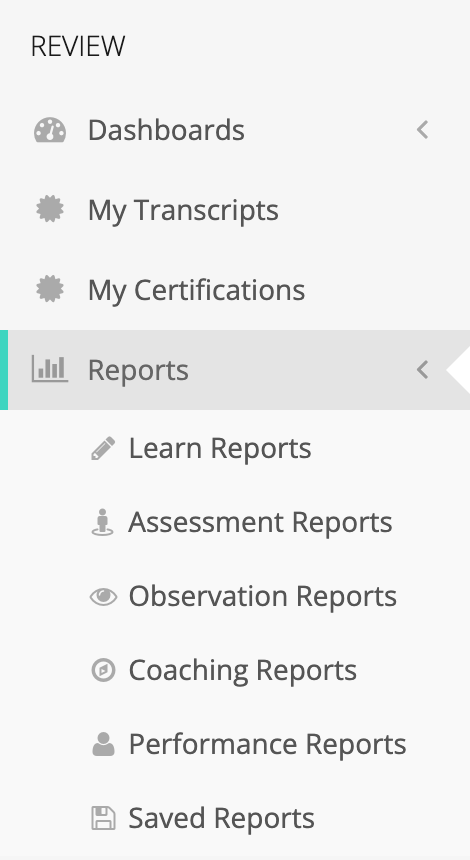 The left menu with Reports expanded under Review, showing Learn Reports, Assessment Reports, Observation Reports, Coaching Reports, Performance Reports, and Saved Reports.